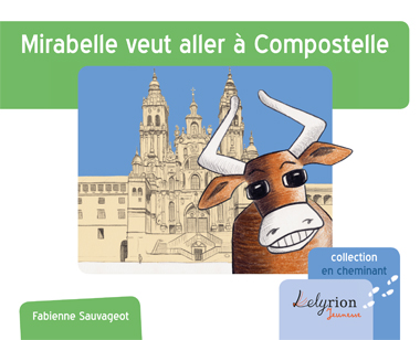 couverture de l'album 'Mirabelle veut aller à Compostelle'